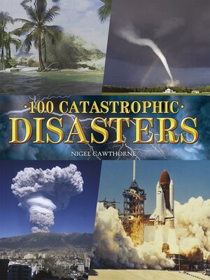 cover image of 100 Catastrophic Disasters